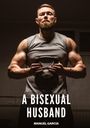 Text: „A Bisexual Husband, Manuel García“. Ein muskulöser Mann mit Bart hebt eine Kettlebell in einem dunklen Raum.