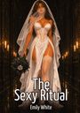 "The Sexy Ritual, Emily White." Eine Frau im aufwendigen Kleid mit Schleier, in einem dunklen, kerzenbeleuchteten Flur.