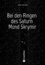 "Bei den Ringen des Saturn Mond Skrymir" steht auf einem sternenreichen Hintergrund mit einem Saturn-Mond-Motiv.