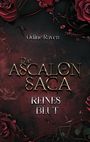 "Odine Raven. Die Ascalon Saga. Reines Blut." Rote Rosen und dunkles, geheimnisvolles Hintergrunddesign.