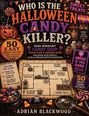 Titel: WHO IS THE HALLOWEEN CANDY KILLER? Aufschrift: "50 EASY MURDER MYSTERY LOGIC PUZZLES FOR ADULTS". Floorplan mit Süßigkeiten.