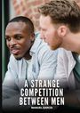 Text: "A Strange Competition Between Men" und "Manuel García". Zwei Männer sitzen draußen und sprechen miteinander.