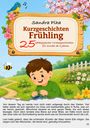 "25 pädagogische Vorlesegeschichten für Kinder ab 4 Jahren." Ein Junge im Garten beobachtet eine Biene.