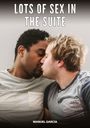 Text: „LOTS OF SEX IN THE SUITE“ und „MANUEL GARCÍA“. Zwei Personen küssen sich.