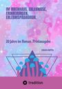 Text: "IM IRRENHAUS. ERLEBNISSE, ERINNERUNGEN, ERLEBNISPÄDAGOGIK. 20 Jahre im Roman. Printausgabe. FABIAN KNIPPER." Hintergrund in Rosa und Blau mit geometrischen Formen und Pilzen. Unten ist ein Logo von tredition.