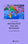 Text: "Gunter Woelky, Nachrichten von der Bettkante, Notizen 1991 bis 2026." Oben abstrakte, bunte Landschaftsmalerei.