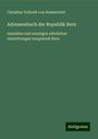 Christian Vollrath Von Sommerlatt: Adressenbuch der Republik Bern, Buch