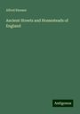 Alfred Rimmer: Ancient Streets and Homesteads of England, Buch