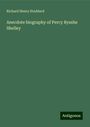 Richard Henry Stoddard: Anecdote biography of Percy Bysshe Shelley, Buch