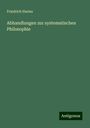 Friedrich Harms: Abhandlungen zur systematischen Philosophie, Buch