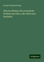 Georg Ferdinand Rettig: Aitia im Philebus die persönliche Gottheit des Plato, oder Plato kein Pantheist, Buch