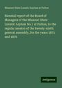 Missouri State Lunatic Asylum at Fulton: Biennial report of the Board of Managers of the Missouri State Lunatic Asylum No.1 at Fulton, to the regular session of the twenty-ninth general assembly, for the years 1875 and 1876, Buch