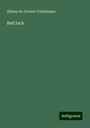Albany De Grenier Fonblanque: Bad luck, Buch