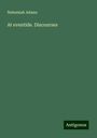 Nehemiah Adams: At eventide. Discourses, Buch