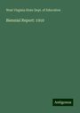 West Virginia State Dept. Of Education: Biennial Report: 1910, Buch