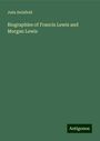 Julia Delafield: Biographies of Francis Lewis and Morgan Lewis, Buch