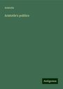 Aristotle: Aristotle's politics, Buch