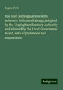 Rogers Field: Bye-laws and regulations with reference to house drainage, adopted by the Uppingham Sanitary Authority and allowed by the Local Government Board, with explanations and suggestions, Buch