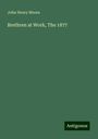 John Henry Moore: Brethren at Work, The 1877, Buch