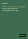 Ignas Kraus: Carlsbad and its natural healing agents from the physiological and therapeutical point of view, Buch