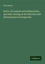 Otto Hehner: Butter, its analysis and adulterations, specially treating on the detection and determination of foreign fats, Buch
