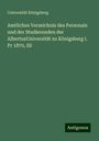 Universität Königsberg: Amtliches Verzeichnis des Personals und der Studierenden der AlbertusUniversität zu Königsberg i. Pr 1870, SS, Buch