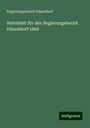 Regierungsbezirk Düsseldorf: Amtsblatt für den Regierungsbezirk Düsseldorf 1868, Buch