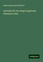 Regierungsbezirk Düsseldorf: Amtsblatt für den Regierungsbezirk Düsseldorf 1864, Buch