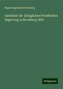 Regierungsbezirk Bromberg: Amtsblatt der Königlichen Preußischen Regierung zu Bromberg 1868, Buch