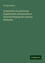 George Salmon: Analytische Geometrie der Kegelschnitte mit besonderer Berücksichtigung der neueren Methoden, Buch