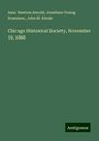 Isaac Newton Arnold: Chicago Historical Society, November 19, 1868, Buch