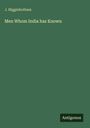 J. Higginbotham: Men Whom India has Known, Buch