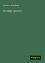 Jonathan Blanchard: Christian Cynosure, Buch