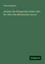 Wilhelm Rüstow: Annalen des Königreichs Italien 1861 bis 1863: Das Ministerium Cavour, Buch