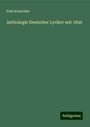 Emil Kneschke: Anthologie Deutscher Lyriker seit 1850, Buch