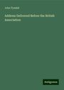 John Tyndall: Address Delivered Before the British Association, Buch