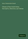 Henry Chamberlaine Russell: Climate of New South Wales: Descriptive, Historical, and Tabular, Buch