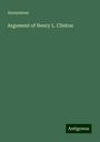 Anonymous: Argument of Henry L. Clinton, Buch