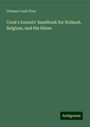 Thomas Cook Firm: Cook's tourists' handbook for Holland, Belgium, and the Rhine, Buch