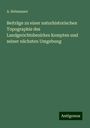 A. Helmsauer: Beiträge zu einer naturhistorischen Topographie des Landgerichtsbezirkes Kempten und seiner nächsten Umgebung, Buch