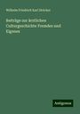 Wilhelm Friedrich Karl Stricker: Beiträge zur ärztlichen Culturgeschichte Fremdes und Eigenes, Buch