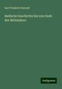 Karl Friedrich Vierordt: Badische Geschichte bis zum Ende des Mittelalters, Buch