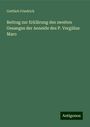 Gottlieb Friedrich: Beitrag zur Erklärung des zweiten Gesanges der Aeneide des P. Vergilius Maro, Buch