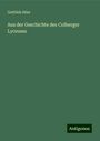 Gottlieb Stier: Aus der Geschichte des Colberger Lyceums, Buch