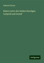 Edmund Körner: Baiern unter den beiden Herzögen Luitpold und Arnulf, Buch