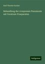 Emil Theodor Kocher: Behandlung der croupoesen Pneumonie mit Veratrum-Praeparaten, Buch