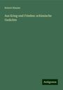 Robert Rössler: Aus Krieg und Frieden: schlesische Gedichte, Buch