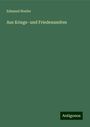 Edmund Hoefer: Aus Kriegs- und Friedenszeiten, Buch