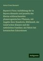 Anton Franz Besnard: Bayern's Flora: Aufzählung der in Bayern diesseits und jenseits des Rheins wildwachsenden phanerogamischen Pflanzen, mit Angabe ihrer Standorte, Blüthezeit, der Linné'schen Klassen und der natürlichen Familien: als Führer bei botanischen Exkursionen, Buch