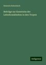 Heinrich Rebentisch: Beiträge zur Kenntniss der Leberkrankheiten in den Tropen, Buch